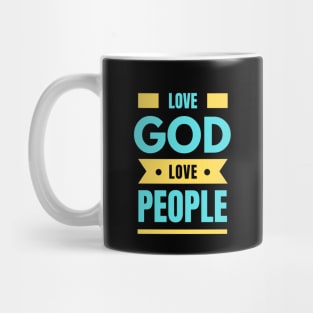 Love God Love People | Christian Mug